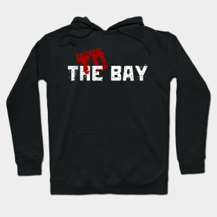 FAITHFUL TO THE 49ERS BAY Hoodie